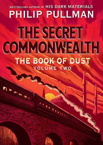 The Book of Dust: The Secret Commonwealth by Philip Pullman