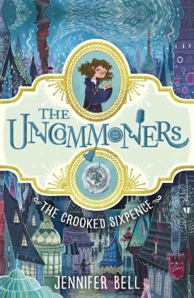The Uncommoners: The Crooked Sixpence