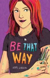 Be That Way by Hope Larson. 