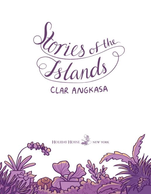 halaman "Kisah Pulau" Oleh Clare Angasa.