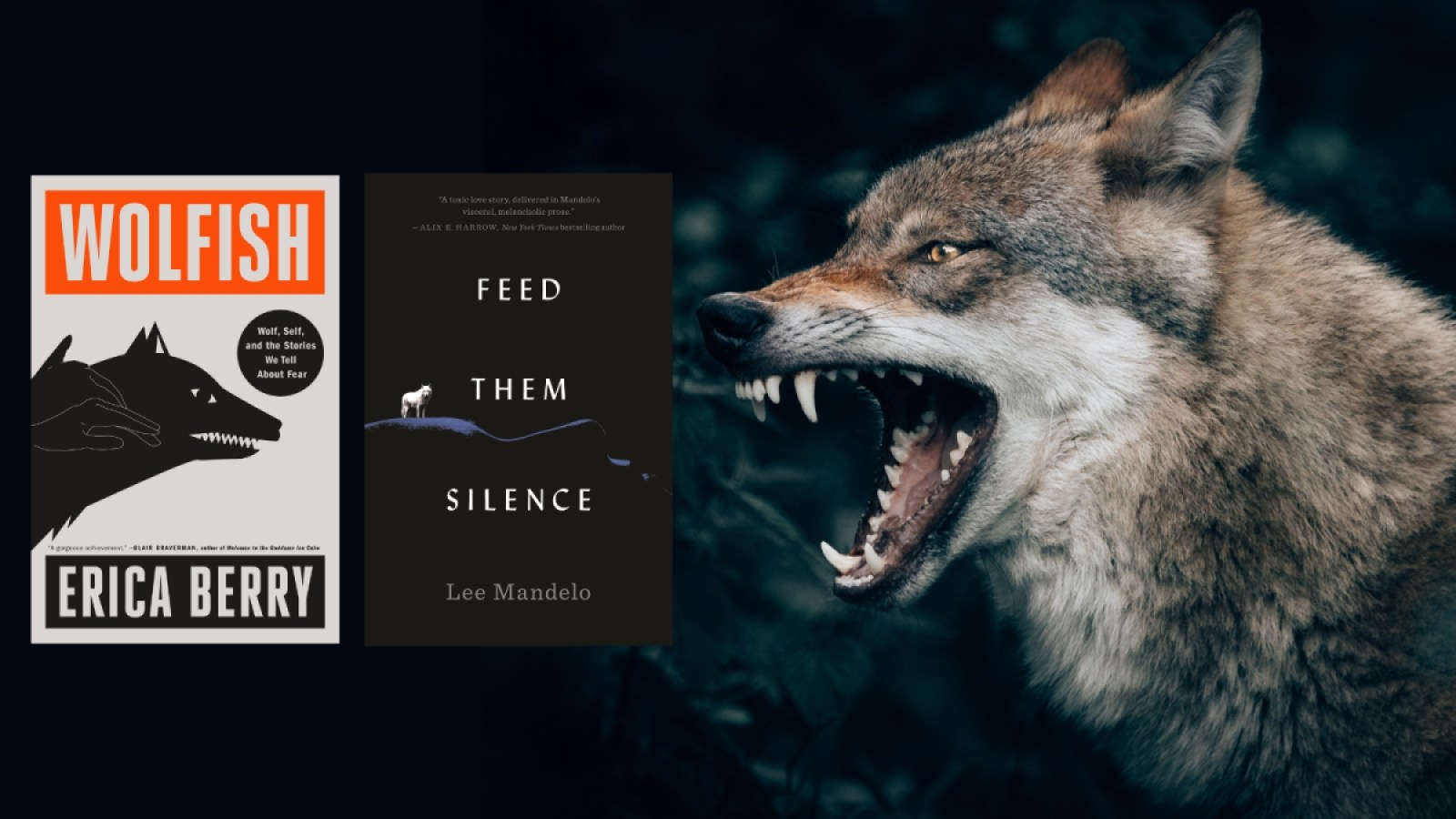 The Wolfish and Feed Them Silence book covers sit next to a photo of a wolf growling