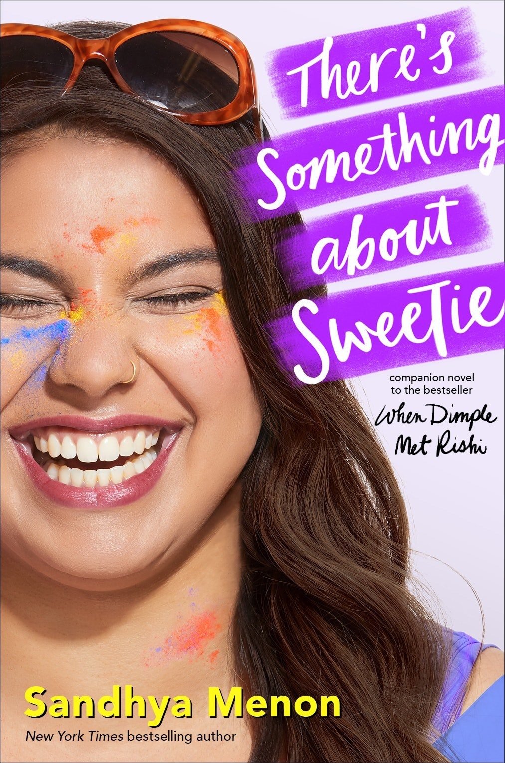 There’s Something About Sweetie by Sandhya Menon