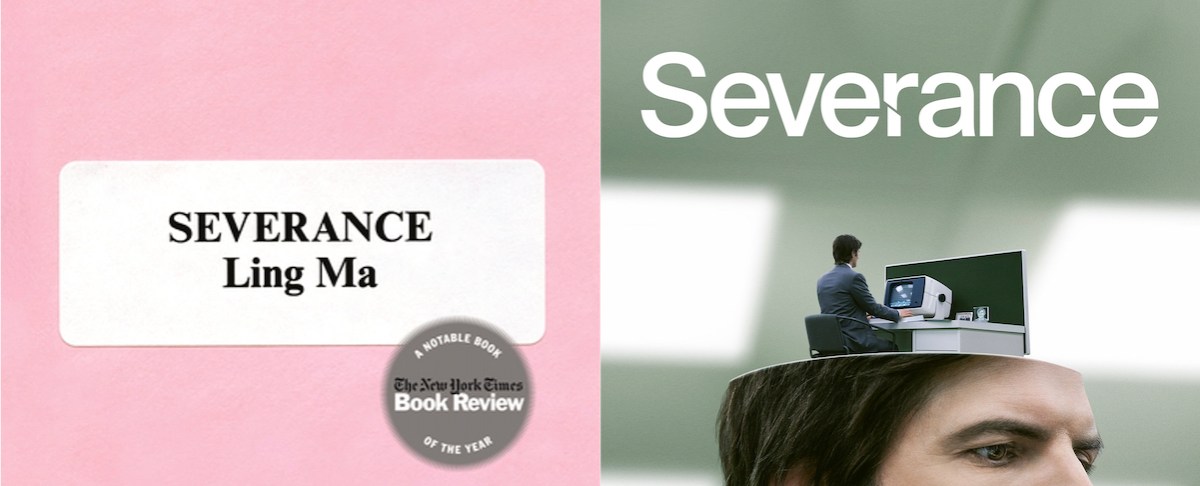 On the left, a pink background with the words "Severance / Ling Ma" in a white rectangle. On the right, the word "Severance" over Adam Scott's head, which is open to reveal a smaller Adam Scott working at a desk.