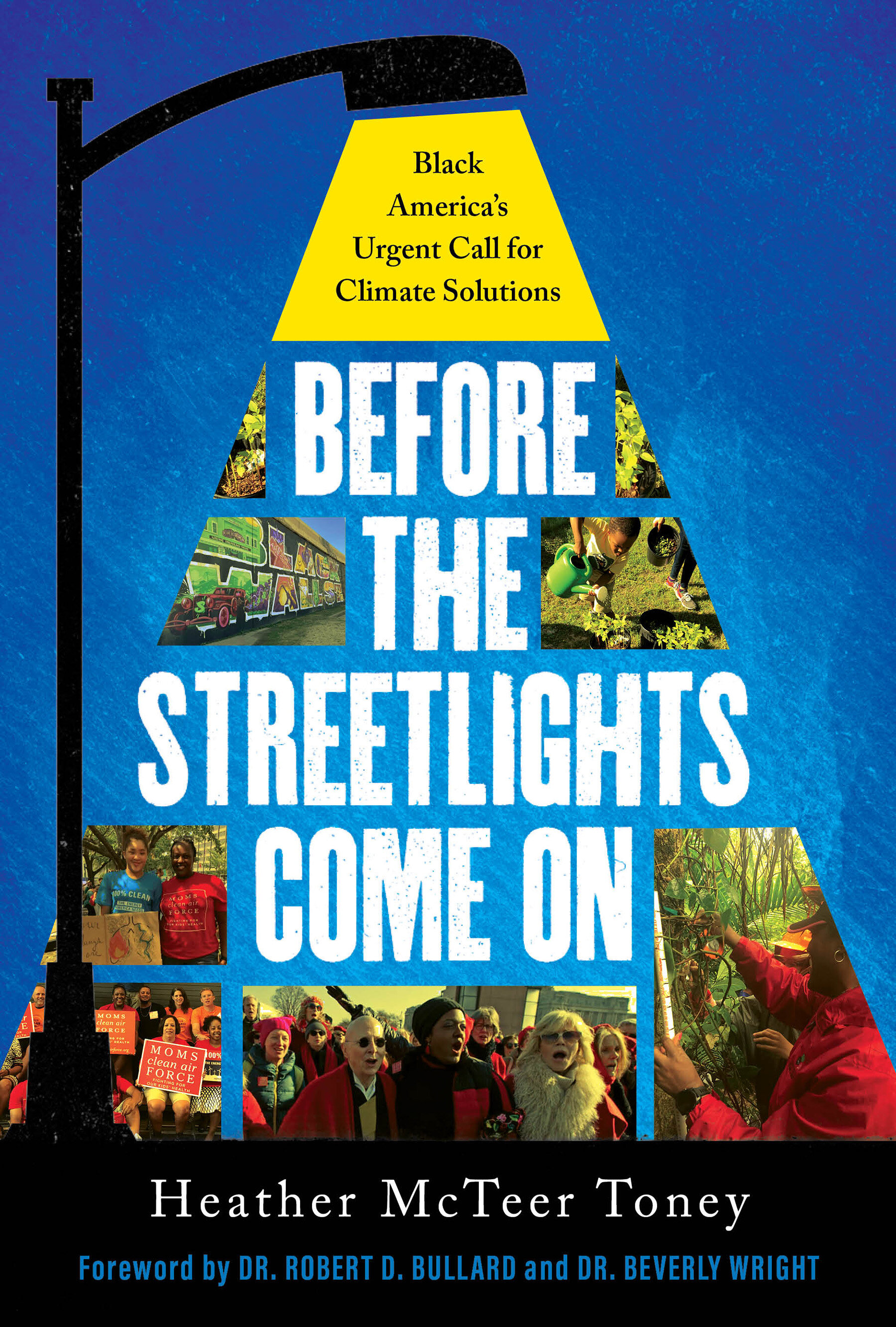 Cover of Before the Streetlights Come On: Black America’s Urgent Call for Climate Solutions By Heather McTeer Toney