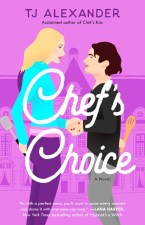 Book cover for queer romcom 'Chef's Choice' by TJ Alexander