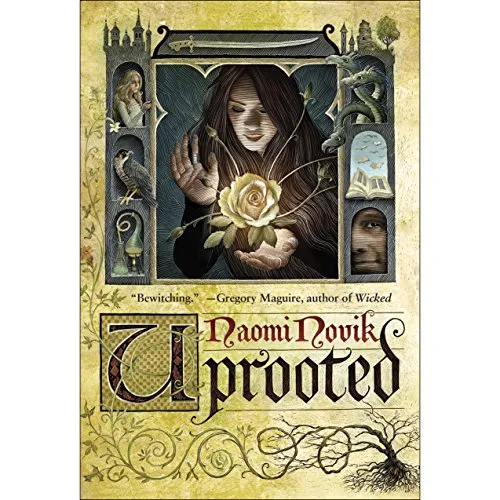 Cover of Uprooted by Naomi Novik.