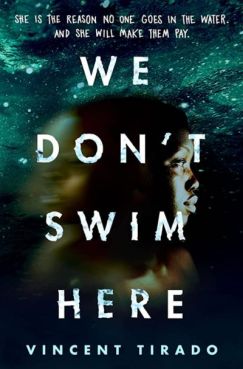 We Don't Swim Here by Vincent Tirado.