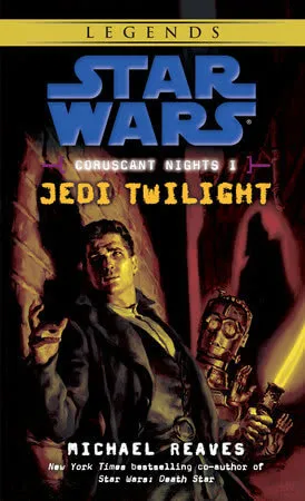 The Coruscant Nights 1: Jedi Twilight cover; Star Wars is written in large blue letters with the title under it. A yellow toned night scene of a man leaning against a wall is under the text, with a lightsaber wielding protocol droid behind him.