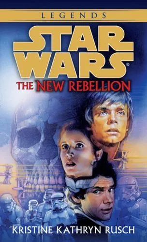The New Rebellion cover; under Star Wars, in large gold letters, and the title in red, Luke, Leia, and Han's profiles are stacked up in front of a gloomy backdrop with a skull.