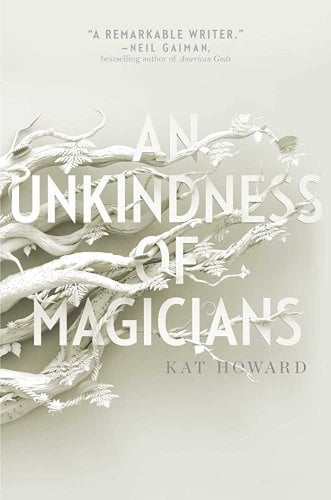 Cover of An Unkindness of Magicians by Kat Howard.