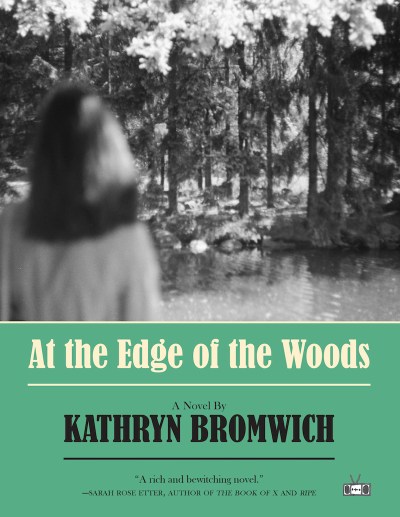 Cover of At the Edge of the Woods by Kathryn Bromwich.