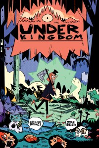 Under Kingdom by Christof Bogacs and Marie Enger (Dark Horse Comics)