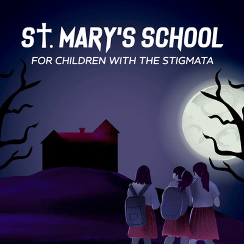 St. Mary's School (for Children with the Stigmata) profile picture. A blue toned night scene with a moon and a gothic building in the background and a group of girls in school uniform facing away from the viewer in front. "St. Mary's School (for Children with the Stigmata)" appears at the top in white text with a cross in place of the t.
