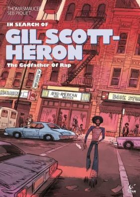 In Search of Gil Scott-Heron by Thomas Mauceri, art by Seb Piquet