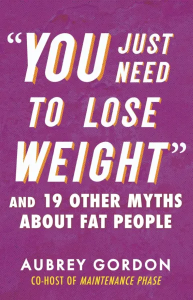 You Just Need to Lose Weight cover art