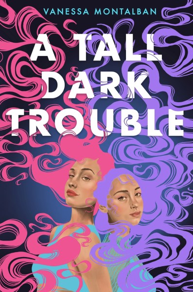 A Tall Dark Trouble by Vanessa Montalban (Zando)