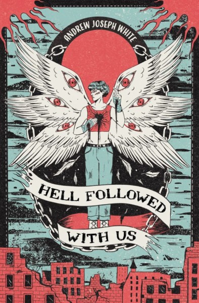 Hell Followed With Us by Andrew Joseph White (Peachtree Teen)