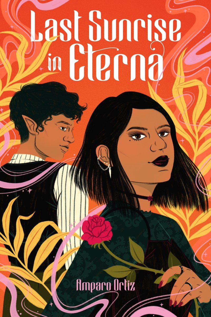Last Sunrise in Eterna by Amparo Ortiz (Page Street YA)