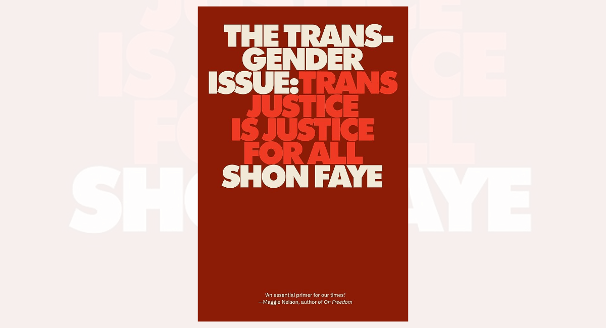 'The Transgender Issue: An Argument for Justice' Shon Faye