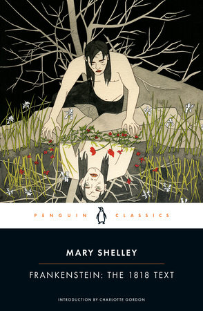 Cover of Frankenstein: the 1818 Text by Mary Shelley.