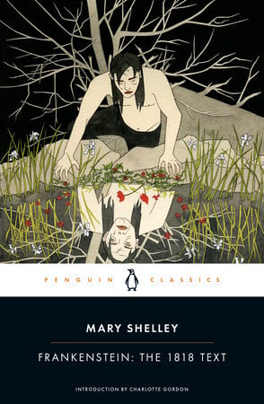 Cover of Frankenstein: 1818 Text by Mary Shelley.