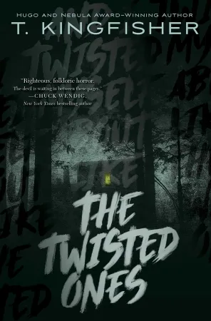 Cover of The Twisted Ones by T. Kingfisher