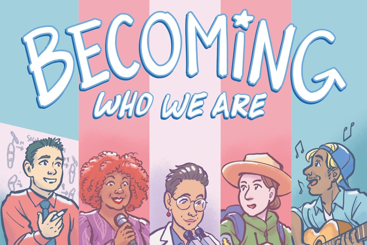A cropped image of the cover art for Becoming Who We Are from A Wave Blue World, drawn by Hazel Newlevant. Five trans adults are highlighted in sections of the trans pride flag underneath the title text.