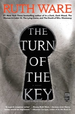 The Turn of the Key by Ruth Ware (Gallery/Scout Press)