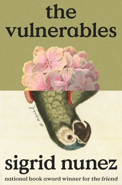The Vulnerables by Sigrid Nunez.