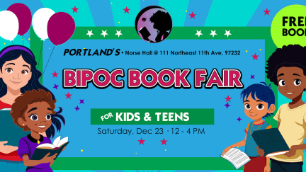Portland BIPOC Book Fair for Kids & Teens December 23rd 2023