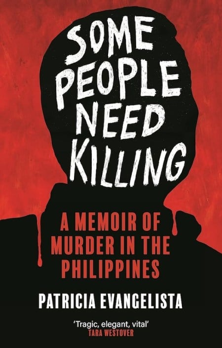 Some People Need Killing by Patricia Evangelista