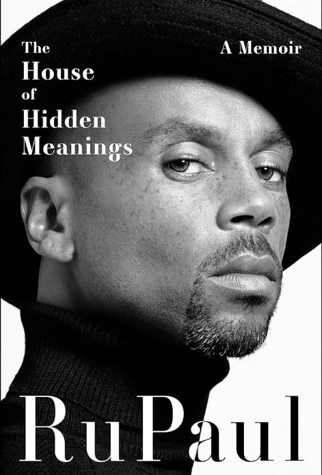 A black-and-white portrait of the side profile of RuPaul's face graces the cover of his memoir