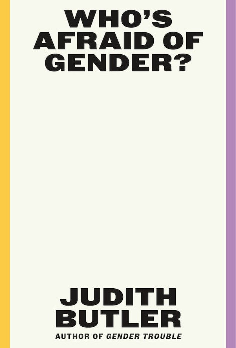 Cover of Who's Afraid of Gender by Judith Butler
