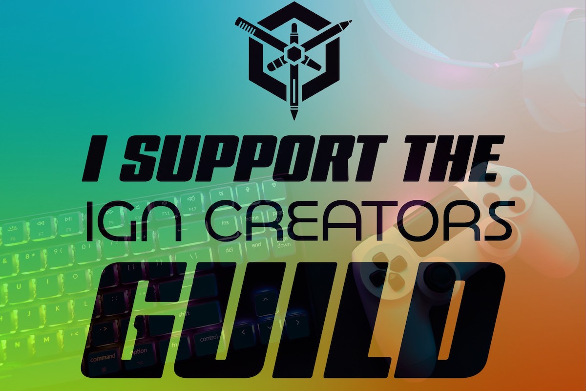 The words "I support the IGN creators guild" imposed over an image of a video game controller and keyboard.
