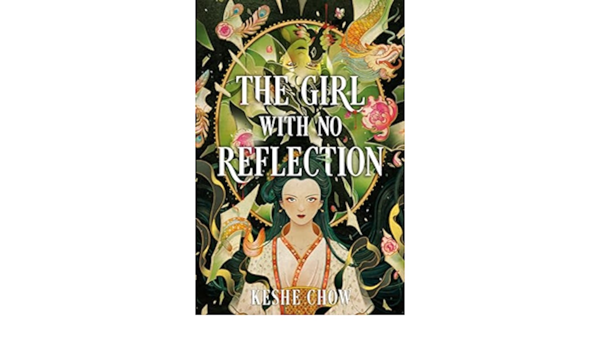 the girl with no reflection by keshe chow