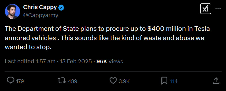 A post by X user Chris Cappy stating "The Department of State plans to procure up to $400 million in Tesla armored vehicles . This sounds like the kind of waste and abuse we wanted to stop."