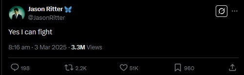 An X post by Jason Ritter that reads "Yes I can fight" dated on March 3, 2025