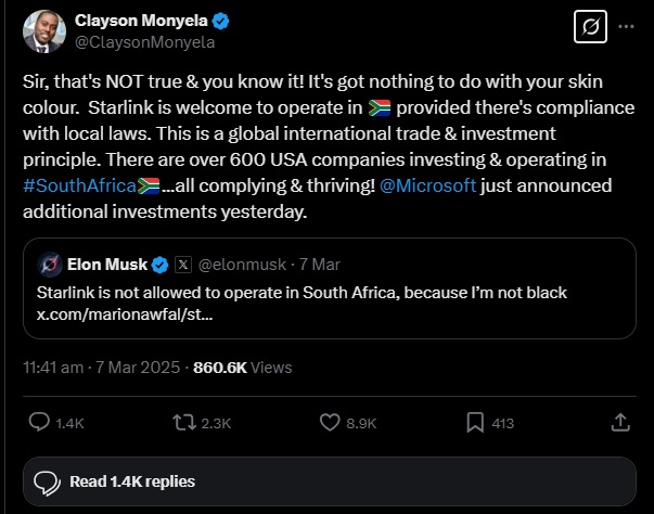 X post by Clayson Monyela that reads: "Sir, that's NOT true & you know it! It's got nothing to do with your skin colour. Starlink is welcome to operate in ?? provided there's compliance with local laws. This is a global international trade & investment principle. There are over 600 USA companies investing & operating in #SouthAfrica??...all complying & thriving! @Microsoft just announced additional investments yesterday."