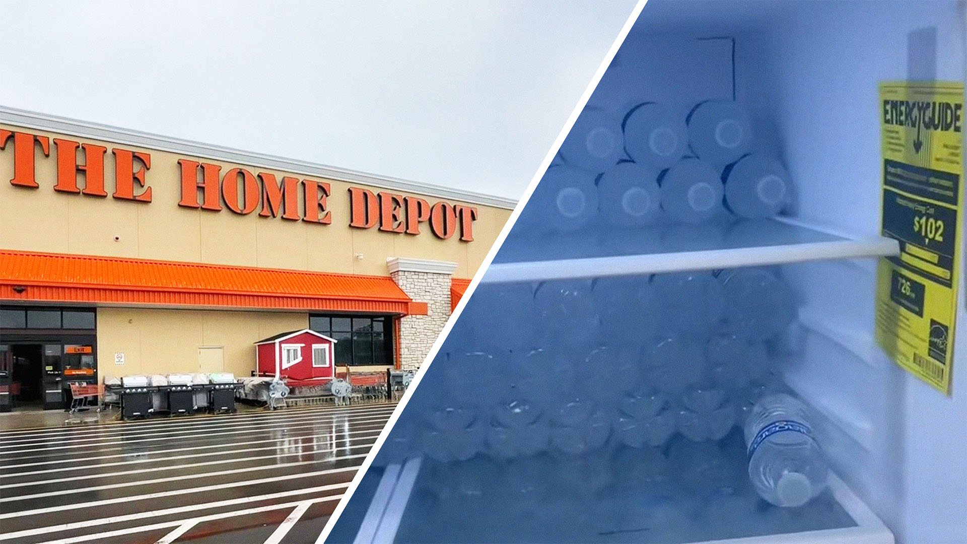 Home Depot Store Front(l) Inside of refrigerator filled with bottled water(r)