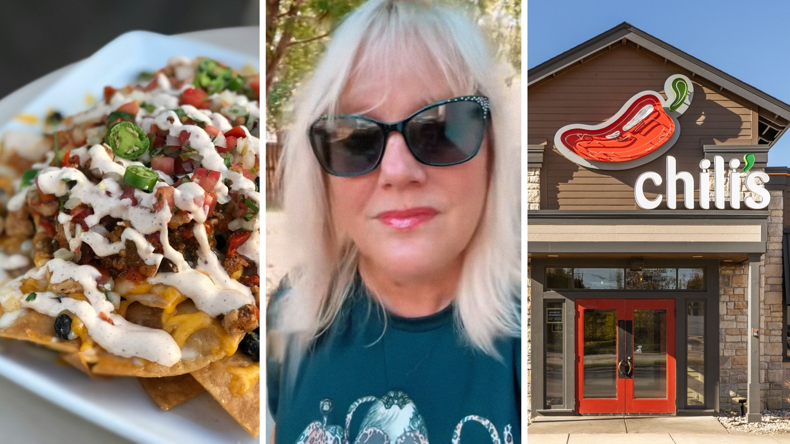 nachos (l) woman shares eating out issue (c) chili's store entrance (r)