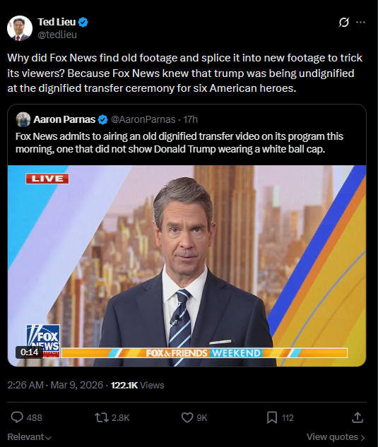 Representative Ted Lieu accuses Fox News of splicing old dignified transfer video of Trump