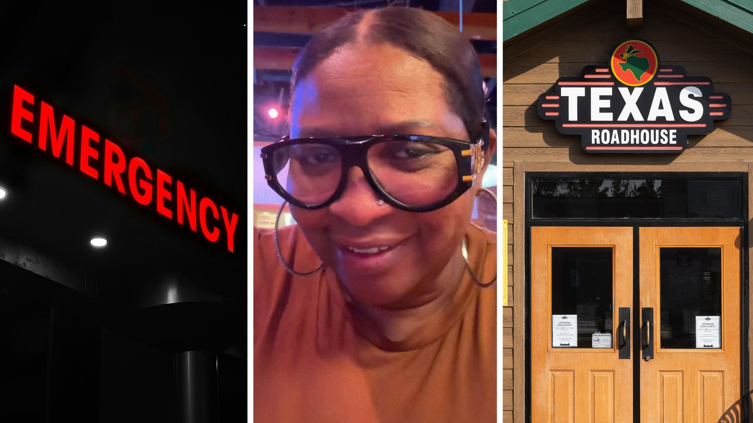 Emergency room (l) woman shares Texas roadhouse experience (c) Texas roadhouse entrance (r)