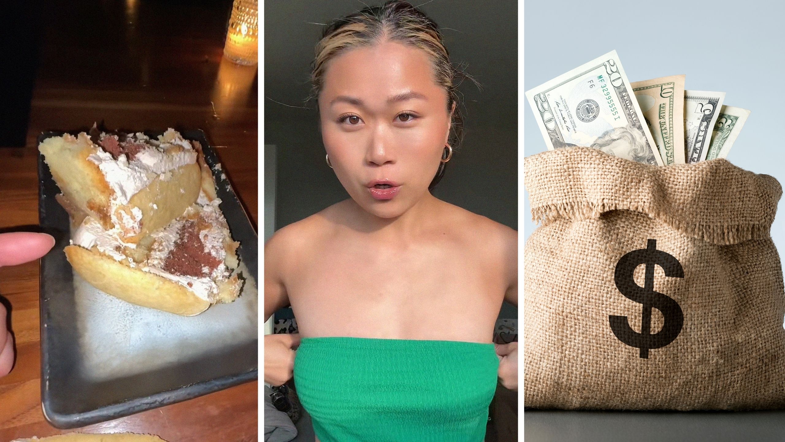 smashed cake (l) woman shares restaurant experience (c) cash bag (r)