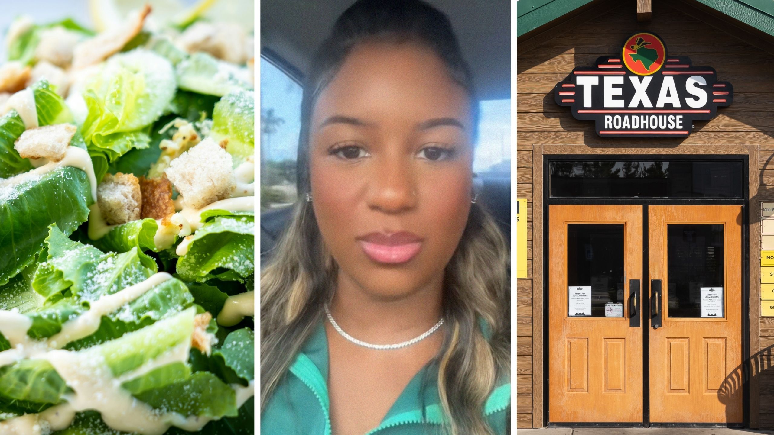 caesar salad (l) woman shares Texas roadhouse experience (c) Texas roadhouse entrance (r)