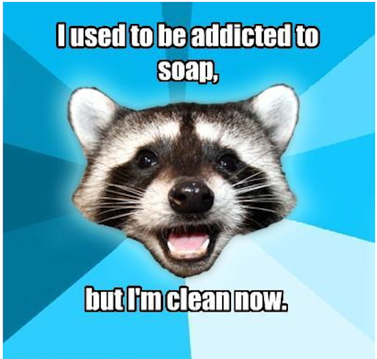 Addicted to Soap